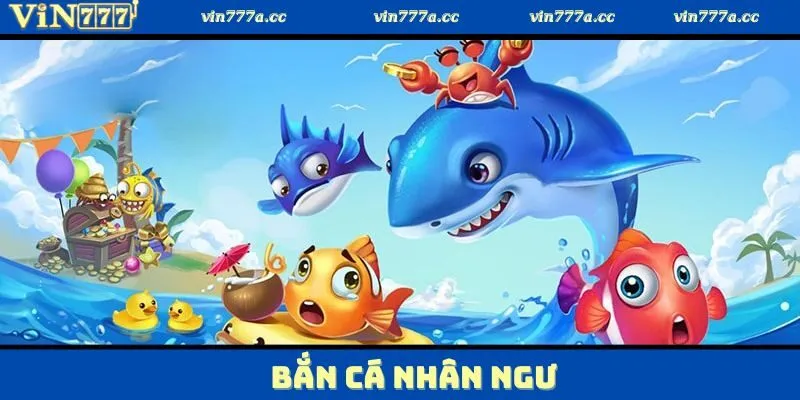 Bắn cá nhân ngư