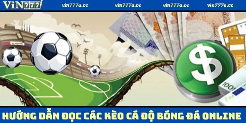 Tìm hiểu về cách đọc một vài loại kèo trong cá độ bóng đá online