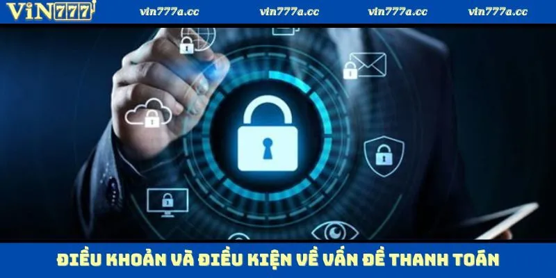 Nội dung điều khoản và điều kiện về vấn đề thanh toán tài chính