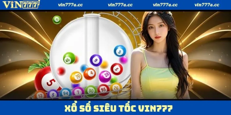 Xổ Số Siêu Tốc